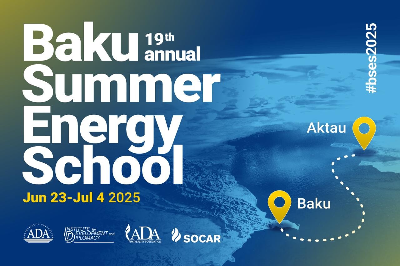 The application is now open for the 19th Baku Summer Energy School (BSES) 2025 Xeber basligi